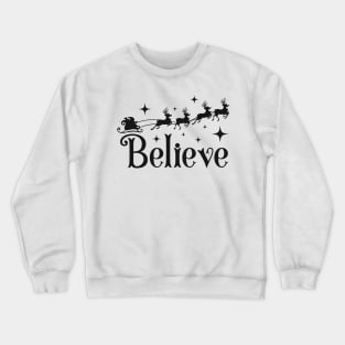 Believe Crewneck Sweatshirt